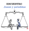 Encuentro jueces y periodistas